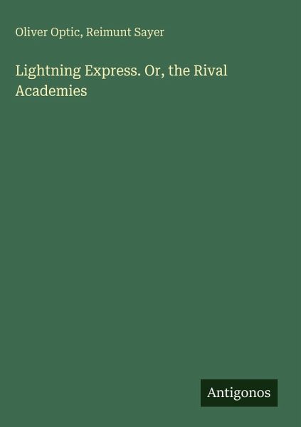 Lightning Express. Or, the Rival Academies