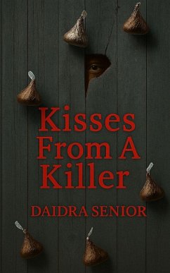 Kisses From A Killer - Senior, Daidra Kisses From A Killer - Senior, Daidra