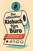 Das ultimative Klobuch fürs Büro Das ultimative Klobuch fürs Büro