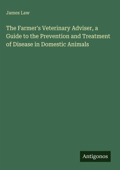 Cover The Farmer's Veterinary Adviser, a Guide to the Prevention and Treatment of Disease in Domestic Animals