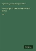 The Liturgical Poetry of Adam of St. Victor