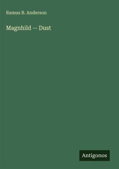 Magnhild -- Dust - Anderson, Ramus B.