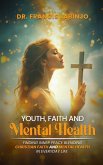 Young People, Faith & Mental Challenges