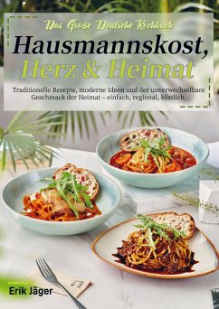 Das Große Deutsche Kochbuch - Hausmannskost, Herz & Heimat - Jäger, Erik