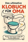 Das ultimative Klobuch für Oma