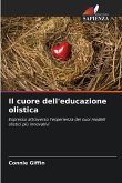 Il cuore dell'educazione olistica