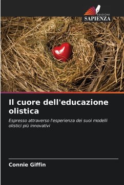 Il cuore dell'educazione olistica - Giffin, Connie