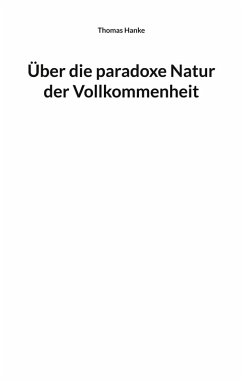 Cover Über die paradoxe Natur der Vollkommenheit