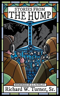 Stories from the Hump - Turner Sr., Richard W. Stories from the Hump - Turner Sr., Richard W.