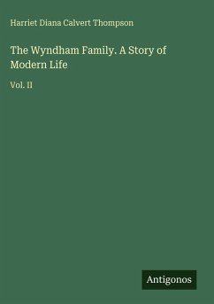 Cover The Wyndham Family. A Story of Modern Life