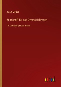 Cover Zeitschrift für das Gymnasialwesen