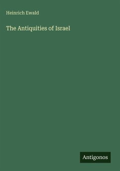 The Antiquities of Israel - Ewald, Heinrich