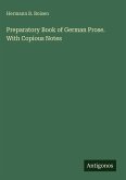 Preparatory Book of German Prose. With Copious Notes