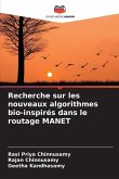 Recherche sur les nouveaux algorithmes bio-inspirés dans le routage MANET