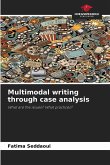 Multimodal writing through case analysis