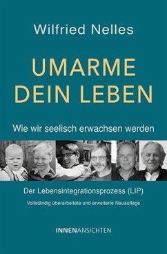 Cover Umarme dein Leben - Wie wir seelisch erwachsen werden