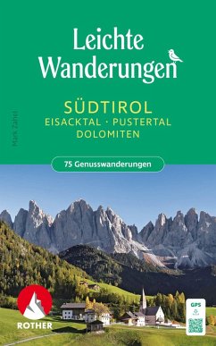 ROTHER Wanderbuch Leichte Wanderungen Südtirol: Eisacktal, Pustertal, Dolomiten - Zahel, Mark ROTHER Wanderbuch Leichte Wanderungen Südtirol: Eisacktal, Pustertal, Dolomiten - Zahel, Mark