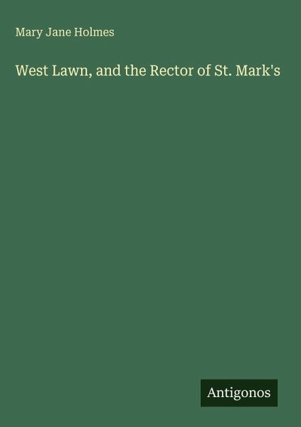 West Lawn, and the Rector of St. Mark's West Lawn, and the Rector of St. Mark's