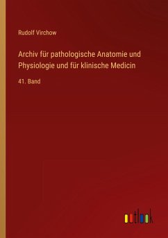 Cover Archiv für pathologische Anatomie und Physiologie und für klinische Medicin