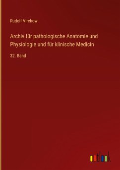 Cover Archiv für pathologische Anatomie und Physiologie und für klinische Medicin