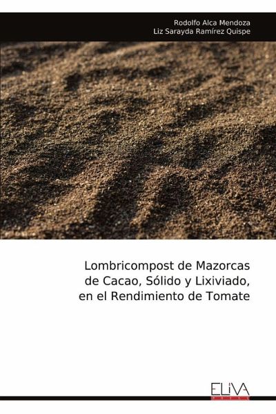 Lombricompost de Mazorcas de Cacao, Sólido y Lixiviado, en el Rendimiento de Tomate Lombricompost de Mazorcas de Cacao, Sólido y Lixiviado, en el Rendimiento de Tomate