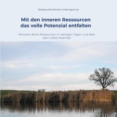 Cover Mit den inneren Ressourcen das volle Potenzial entfalten
