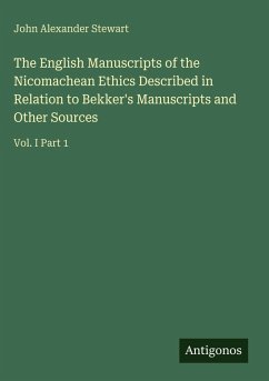 Cover The English Manuscripts of the Nicomachean Ethics Described in Relation to Bekker's Manuscripts and Other Sources