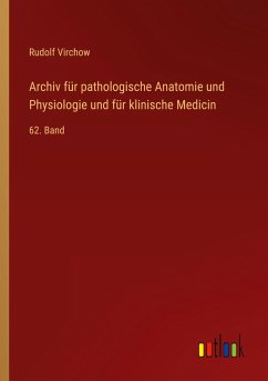Cover Archiv für pathologische Anatomie und Physiologie und für klinische Medicin