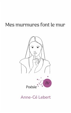 Cover Mes murmures font le mur IV