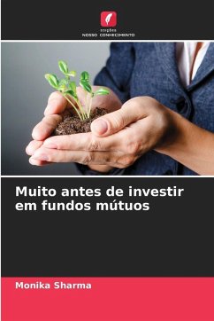 Muito antes de investir em fundos mútuos - Sharma, Monika