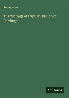 Cover The Writings of Cyprian, Bishop of Carthage