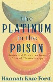 The Platinum in the Poison