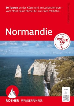 Cover ROTHER Wanderführer Normandie. 50 Touren an der Küste und im Landesinneren - vom Mont-Saint-Michel bis zur Côte d'Albâtre