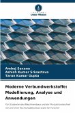 Moderne Verbundwerkstoffe: Modellierung, Analyse und Anwendungen Moderne Verbundwerkstoffe: Modellierung, Analyse und Anwendungen