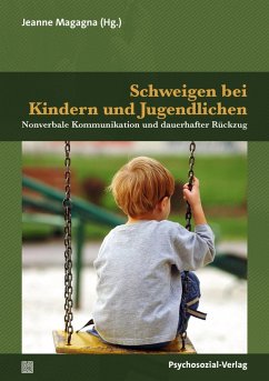 Schweigen bei Kindern und Jugendlichen Schweigen bei Kindern und Jugendlichen