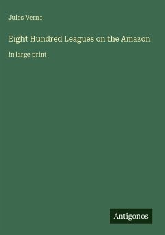 Cover Eight Hundred Leagues on the Amazon