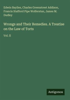 Cover Wrongs and Their Remedies. A Treatise on the Law of Torts