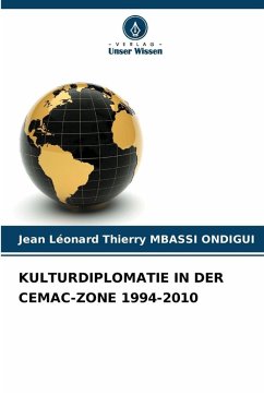 Cover KULTURDIPLOMATIE IN DER CEMAC-ZONE 1994-2010