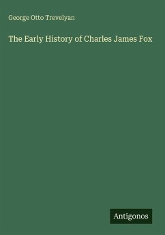 Cover The Early History of Charles James Fox