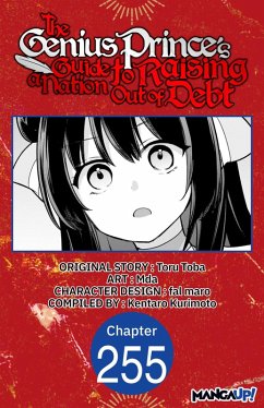 The Genius Prince's Guide to Raising a Nation Out of Debt #255 (eBook, ePUB) - Toba, Toru; Mda; Kurimoto, Kentaro