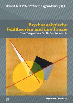 Cover Psychoanalytische Feldtheorien und ihre Praxis