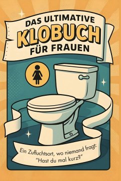 Das ultimative Klobuch für Frauen - Richter, Ava Das ultimative Klobuch für Frauen - Richter, Ava