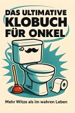 Das ultimative Klobuch für Onkel