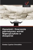 Opowie¿¿: Znaczenie patriotyzmu w¿ród Nigeryjczyków w diasporze