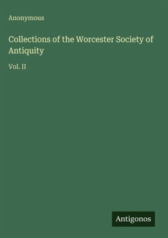 Cover Collections of the Worcester Society of Antiquity