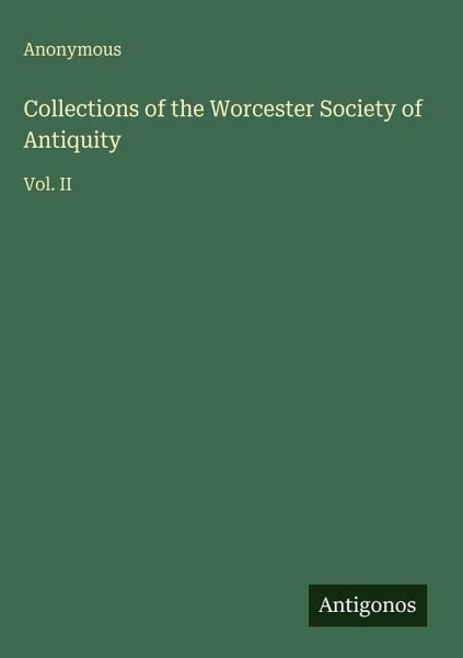 Collections of the Worcester Society of Antiquity