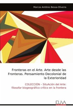 Cover Fronteras en el Arte. Arte desde las Fronteras. Pensamiento Decolonial de la Exterioridad