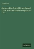 Statutes of the State of Nevada Passed at the Tenth Session of the Legislature, 1881