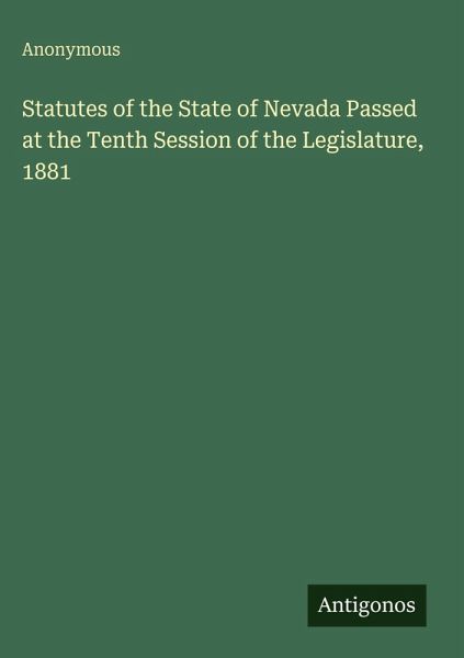 Statutes of the State of Nevada Passed at the Tenth Session of the Legislature, 1881