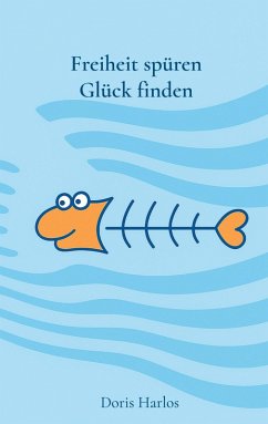 Cover Freiheit spüren, Glück finden